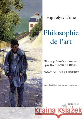 Philosophie de l'art: Voyage en Italie - Essais de critique et d'histoire Hippolyte Taine Jean-Fran?ois Revel Roger Bruy?ron 9782705667788 Hermann - książka