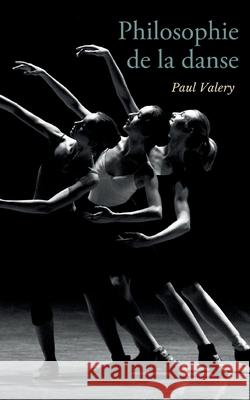 Philosophie de la danse Paul Valery 9782322375363 Books on Demand - książka