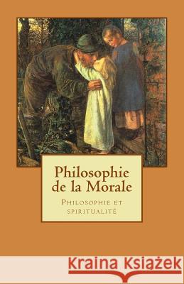 Philosophie de la morale: Philosophie et spiritualite Carfantan, Serge 9781500663582 Createspace - książka