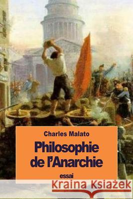 Philosophie de l'Anarchie Malato, Charles 9781533464620 Createspace Independent Publishing Platform - książka