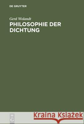 Philosophie der Dichtung Wolandt, Gerd 9783110051506 De Gruyter - książka