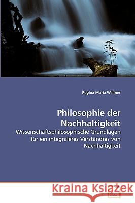 Philosophie der Nachhaltigkeit Regina Maria Wallner 9783639233124 VDM Verlag - książka