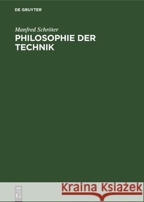 Philosophie Der Technik Manfred Schröter 9783486767186 Walter de Gruyter - książka