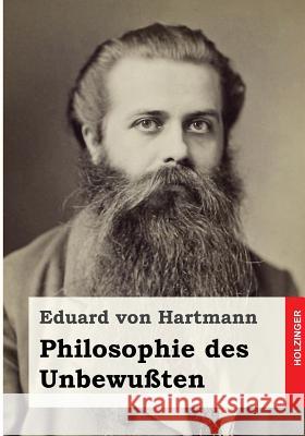 Philosophie des Unbewußten Von Hartmann, Eduard 9781495330100 Createspace - książka