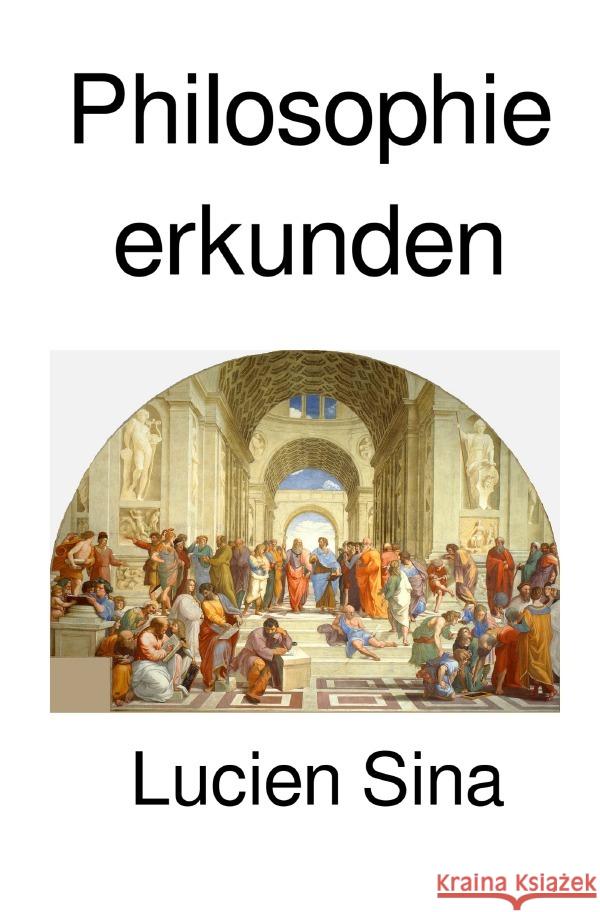 Philosophie erkunden Sina, Lucien 9783819728686 epubli - książka