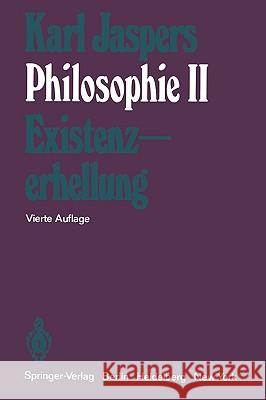 Philosophie: II Existenzerhellung Jaspers, K. 9783540063247 Springer - książka