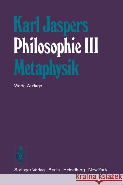 Philosophie: III Metaphysik Jaspers, K. 9783540063254 Springer - książka