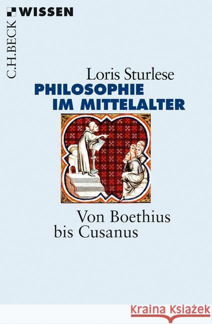 Philosophie im Mittelalters : Von Boethius bis Cusanus Sturlese, Loris 9783406646348 Beck - książka