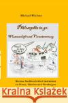 Philosophie to go - Band 3: Wissenschaft und Verantwortung Wächter, Michael 9783754154106 epubli
