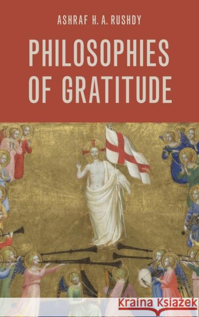 Philosophies of Gratitude Ashraf H. a. Rushdy 9780197526866 Oxford University Press, USA - książka