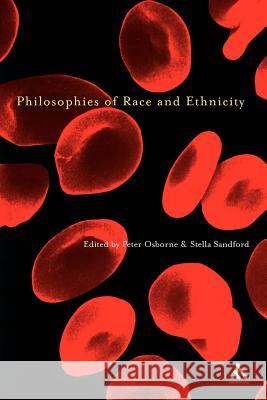 Philosophies of Race and Ethnicity Peter Osborne Stella Sandford 9780826459947 Continuum International Publishing Group - książka