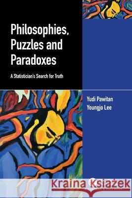 Philosophies, Puzzles and Paradoxes Youngjo (Seoul National University, South Korea) Lee 9781032377391 Taylor & Francis Ltd - książka