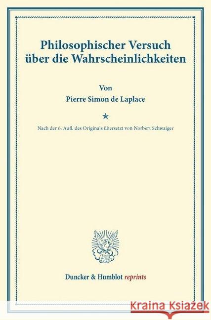 Philosophischer Versuch Uber Die Wahrscheinlichkeiten: Nach Der 6. Aufl. Des Originals Ubersetzt Von Norbert Schwaiger Laplace, Pierre Simon De 9783428165438 Duncker & Humblot - książka