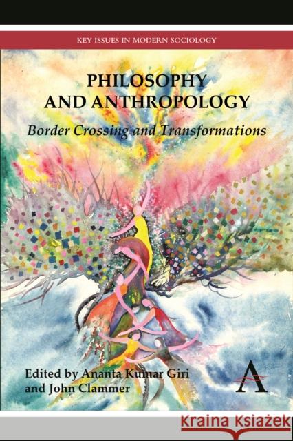 Philosophy and Anthropology Giri, Ananta Kumar 9780857285126 Anthem Press - książka