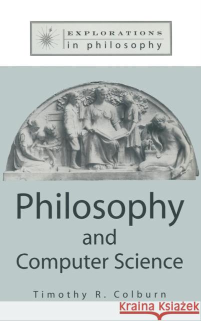 Philosophy and Computer Science Timothy R. Colburn 9781563249907 M.E. Sharpe - książka