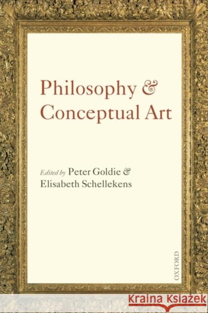 Philosophy and Conceptual Art Peter Goldie 9780199568253  - książka