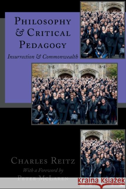 Philosophy and Critical Pedagogy: Insurrection and Commonwealth McLaren, Peter 9781433133626 Peter Lang Publishing Inc - książka