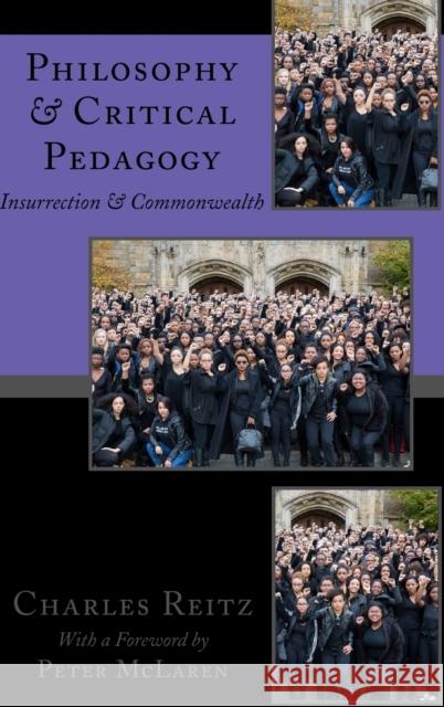 Philosophy and Critical Pedagogy: Insurrection and Commonwealth Peters, Michael A. 9781433133633 Peter Lang Publishing Inc - książka