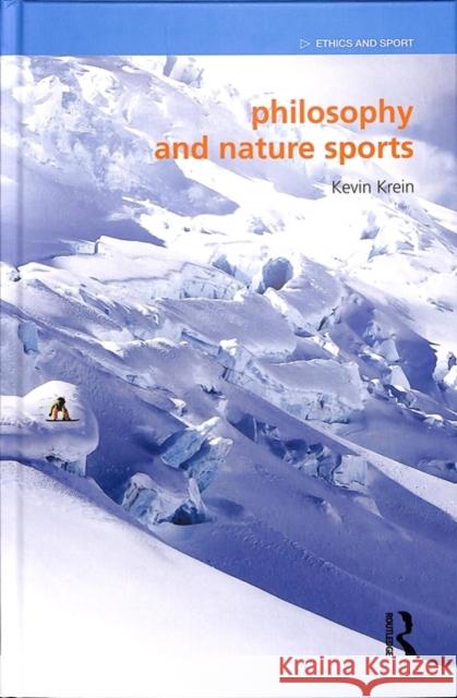 Philosophy and Nature Sports Kevin Krein 9781138210851 Routledge - książka