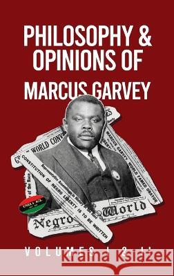 Philosophy and Opinions of Marcus Garvey [Volumes I and II in One Volume Hardcover Marcus Garvey   9781639234127 Lushena Books Inc - książka