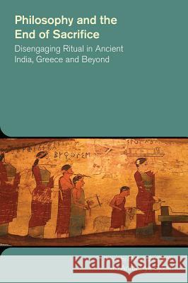 Philosophy and the End of Sacrifice Jackson, Peter 9781781791257 Equinox Publishing (Indonesia) - książka