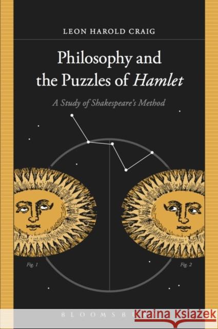 Philosophy and the Puzzles of Hamlet: A Study of Shakespeare's Method Craig, Leon Harold 9781628920475 Bloomsbury Academic - książka