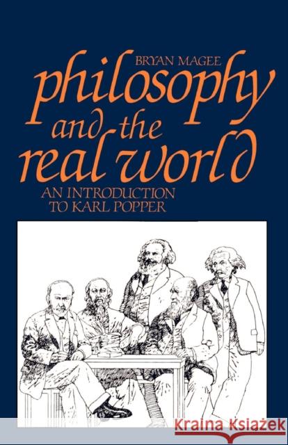 Philosophy and the Real World: An Introduction to Karl Popper Bryan Magee 9780875484365 Open Court Publishing Company - książka