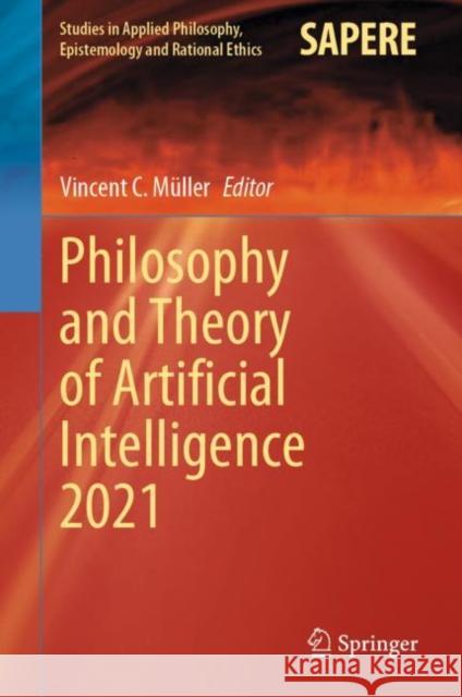 Philosophy and Theory of Artificial Intelligence 2021 Vincent C. M?ller 9783031091520 Springer - książka