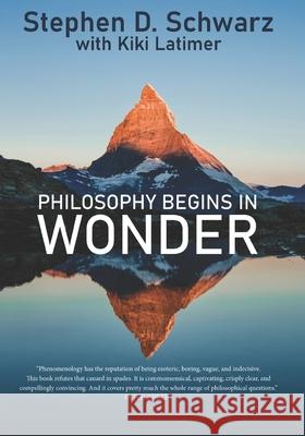 Philosophy Begins in Wonder Kiki Latimer Stephen D. Schwarz 9781956715279 En Route Books & Media - książka
