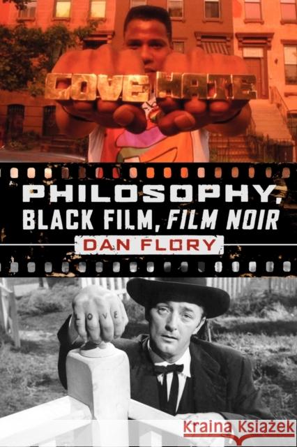 Philosophy, Black Film, Film Noir Dan Flory 9780271033457 Pennsylvania State University Press - książka