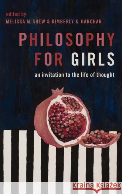 Philosophy for Girls Shew 9780190072919 Oxford University Press, USA - książka