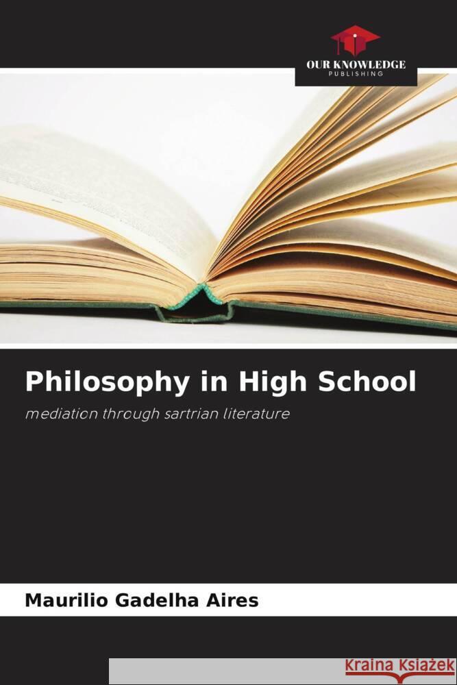 Philosophy in High School Maurilio Gadelh 9786207339198 Our Knowledge Publishing - książka
