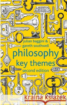 Philosophy: Key Themes Julian Baggini Gareth Southwell Baggini 9780230296633 Palgrave MacMillan - książka