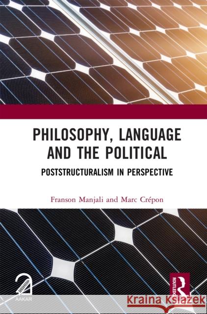 Philosophy, Language and the Political Marc Crepon 9781041206590 Taylor & Francis Ltd - książka