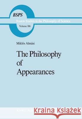 Philosophy of Appearances Miklos Almasi Miklss Almasi Andras Vitanyi 9789027721501 Springer - książka