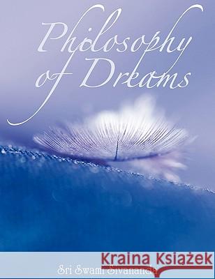 Philosophy of Dreams Sri Swami Sivananda 9781607963585 www.bnpublishing.com - książka