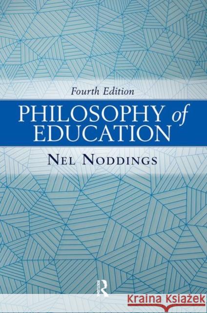 Philosophy of Education Nel Noddings 9780813349725 Taylor & Francis Inc - książka