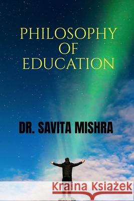 Philosophy of Education Savita Mishra   9798888155417 Notion Press - książka