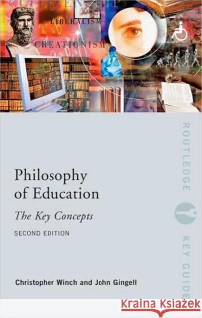 Philosophy of Education: The Key Concepts John Gingell Christopher Winch 9780415428927 TAYLOR & FRANCIS LTD - książka