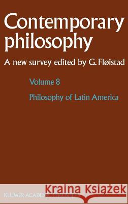 Philosophy of Latin America Iip                                      Guttorm Flxistad Guttorm Floistad 9781402014765 Springer - książka