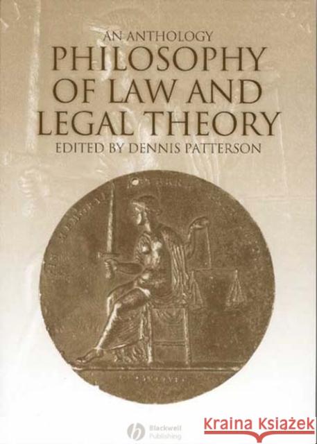 Philosophy of Law and Legal Theory: An Anthology Patterson, Dennis 9780631202875 Blackwell Publishers - książka