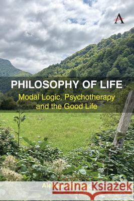Philosophy of Life Aleksandar Fatic 9781839998959 Anthem Press - książka