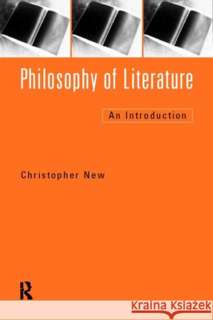 Philosophy of Literature: An Introduction New, Christopher 9780415144865 Routledge - książka