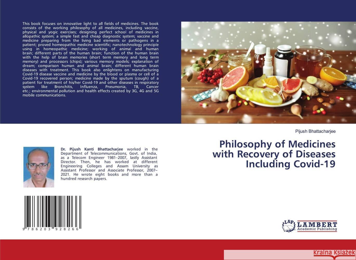 Philosophy of Medicines with Recovery of Diseases Including Covid-19 Bhattacharjee, Pijush 9786203928266 LAP Lambert Academic Publishing - książka