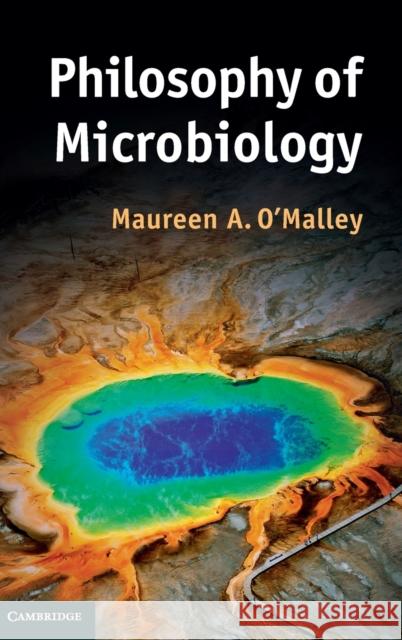 Philosophy of Microbiology Maureen O'Malley 9781107024250 CAMBRIDGE UNIVERSITY PRESS - książka