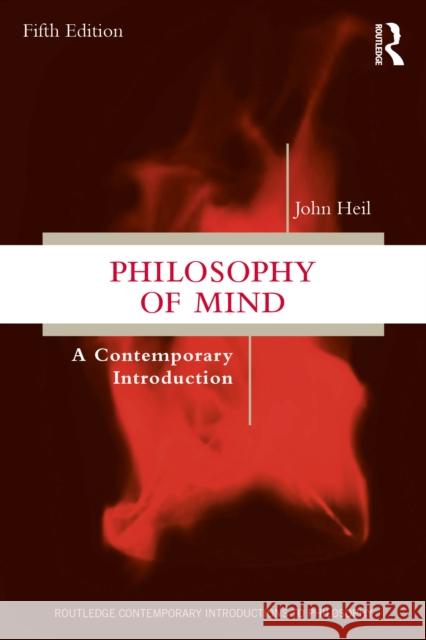 Philosophy of Mind: A Contemporary Introduction John (Washington University, St. Louis, USA.) Heil 9781041053637 Routledge - książka