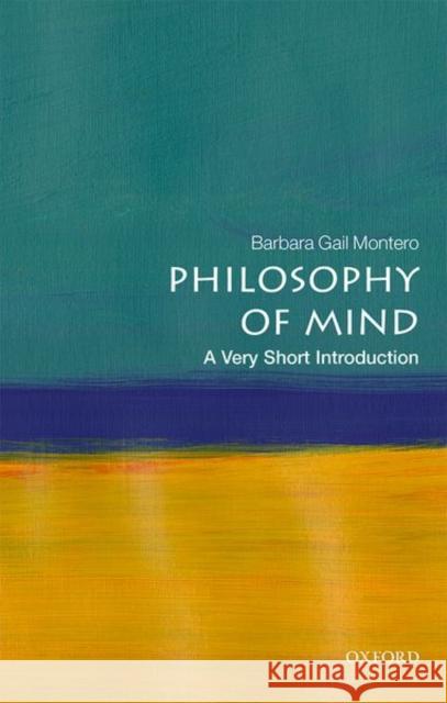 Philosophy of Mind: A Very Short Introduction Barbara Gail Montero 9780198809074 Oxford University Press - książka