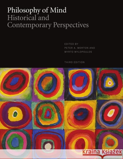 Philosophy of Mind: Historical and Contemporary Perspectives - Third Edition Peter A. Morton Myrto Mylopoulos 9781554814008 Broadview Press Inc - książka