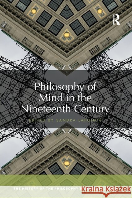 Philosophy of Mind in the Nineteenth Century: The History of the Philosophy of Mind, Volume 5 Sandra Lapointe 9780367734169 Routledge - książka