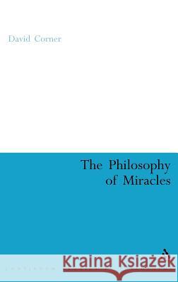 Philosophy of Miracles Corner, David 9780826488879 Continuum International Publishing Group - książka